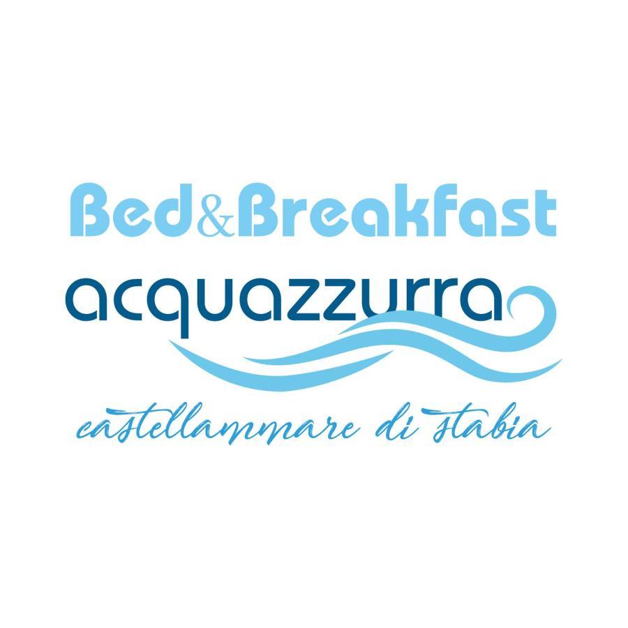B&B Acqua Azzurra カステッランマーレ・ディ・スタービア エクステリア 写真